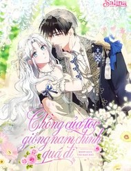 Chồng Của Tôi Giống Nam Chính Quá Đi đọc online