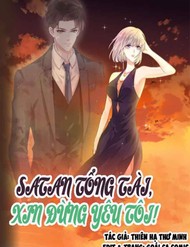 Satan Tổng Tài, Xin Đừng Yêu Tôi đọc online